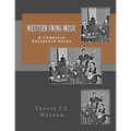 Western Swing Music: A Complete Reference Guide - Paperback