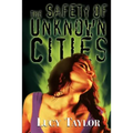 The Safety of Unknown Cities - Paperback