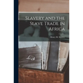 Slavery and the Slave Trade in Africa - Paperback