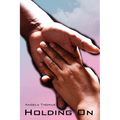 Holding on - Paperback