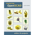 Mastering OpenSCAD: within 10 projects - Paperback