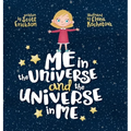 Me in the Universe and the Universe in Me - Hardcover