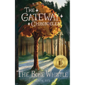 The Bone Whistle: The Gateway Chronicles 6 - Paperback
