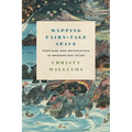 Mapping Fairy-Tale Space: Pastiche and Metafiction in Borderless Tales - Paperback