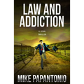 Law and Addiction: A Legal Thriller - Hardcover