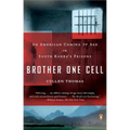 Brother One Cell: An American Coming of Age in South Korea's Prisons - Paperback