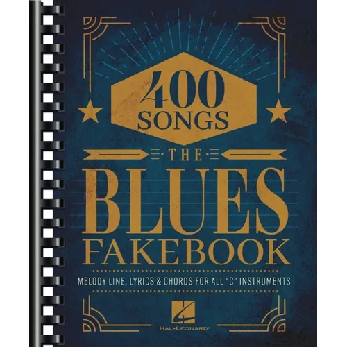 The Blues Fake Book: Melody Line, Lyrics, & Chords for All C Instruments - Paperback