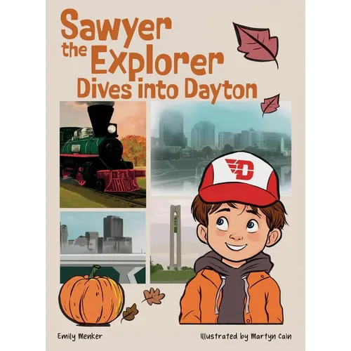 Sawyer the Explorer Dives into Dayton - Hardcover