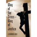 Way of the Cross-Way of Justice - Hardcover