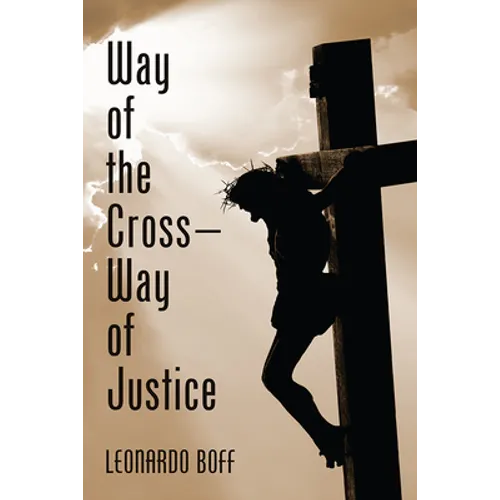 Way of the Cross-Way of Justice - Hardcover