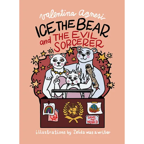 Ice the Bear and the Evil Sorcerer - Hardcover