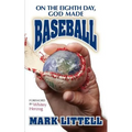 On the Eighth Day, God Made Baseball - Paperback
