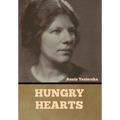 Hungry Hearts - Hardcover