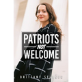 Patriots Not Welcome - Paperback