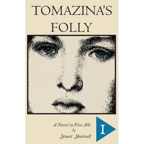 Tomazina's Folly: Volume 1 - Paperback