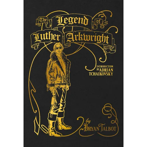 The Legend of Luther Arkwright - Hardcover