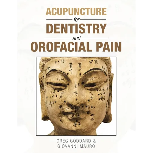 Acupuncture for Dentistry and Orofacial Pain - Paperback