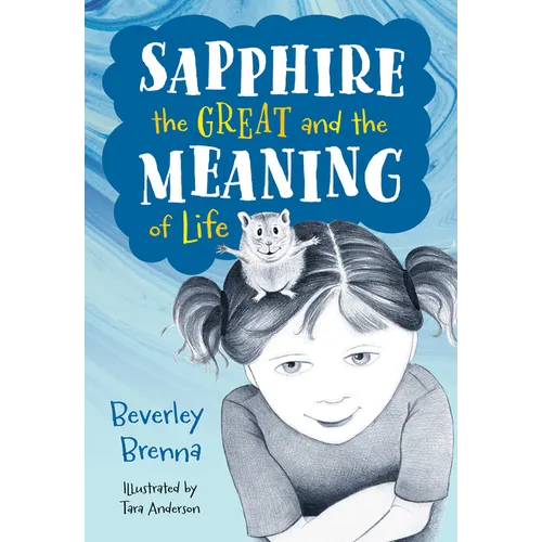Sapphire the Great and the Meaning of Life - Hardcover