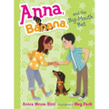 Anna, Banana, and the Big-Mouth Bet - Hardcover