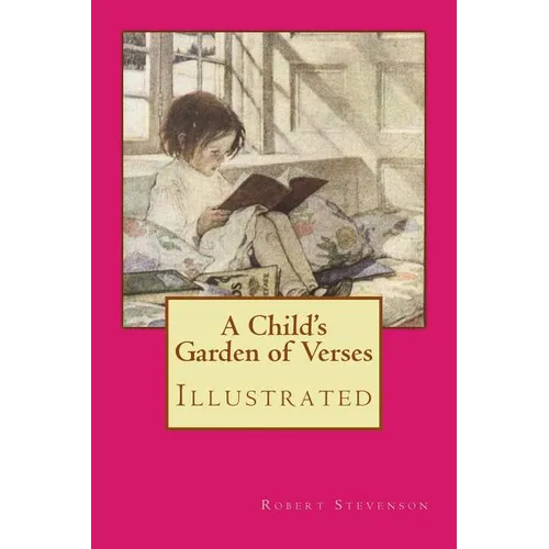 A Child's Garden of Verses: Illustrated - Paperback