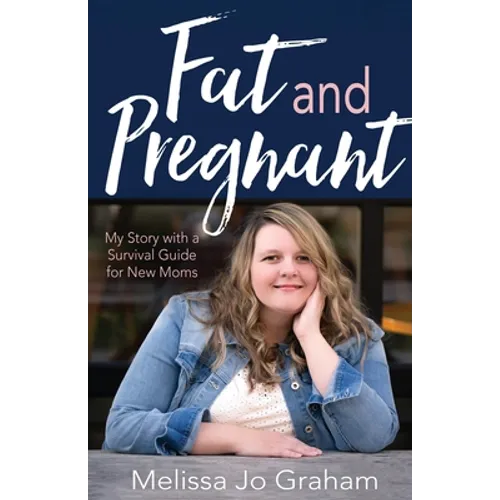 Fat and Pregnant - Paperback
