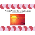 Nessie Visits the Great Lakes - Paperback