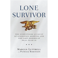 Lone Survivor: The Eyewitness Account of Operation Redwing and the Lost Heroes of Seal Team 10 - Hardcover