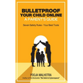 Bulletproof Your Child Online - Paperback