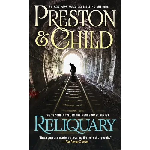 Reliquary: The Second Novel in the Pendergast Series - Mass Market Paperbound