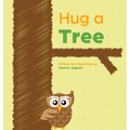 Hug a Tree - Hardcover