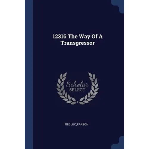 12316 The Way Of A Transgressor - Paperback