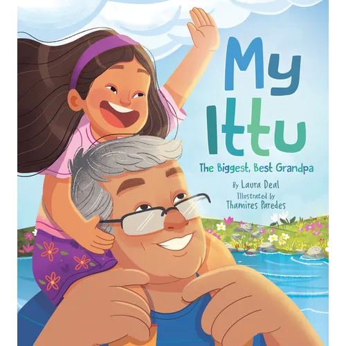 My Ittu: The Biggest, Best Grandpa - Hardcover