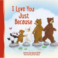 I Love You Just Because - Board Book