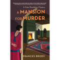 A Mansion for Murder: A Kate Shackleton Mystery - Paperback