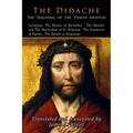 The Didache: The Teaching of the Twelve Apostles - Paperback