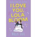 I Love You, Lola Bloom - Paperback