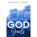 God Goals: Connecting with God during crisis & chaos - Paperback