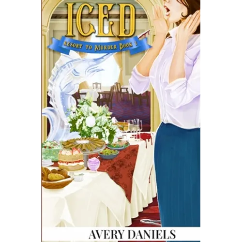 Iced: A Resort to Murder Mystery - Paperback