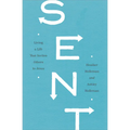 Sent: Living a Life That Invites Others to Jesus - Paperback