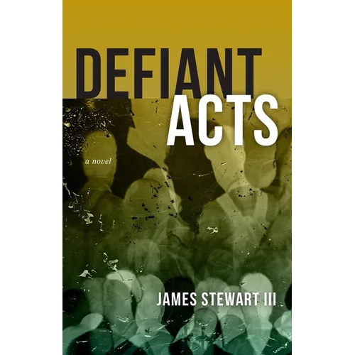 Defiant Acts - Paperback
