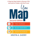 YouMap: Find Yourself. Blaze Your Path. Show the World! - Hardcover