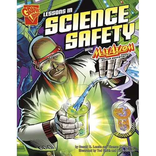 Lessons in Science Safety with Max Axiom, Super Scientist - Paperback