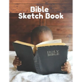 Bible Sketch Book: Fun Activity Workbook For Kids Ages 4-8 For Learning, Sketching, Drawing and Doodling - Paperback