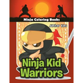 Ninja Kid Warriors: Ninja Coloring Books - Paperback