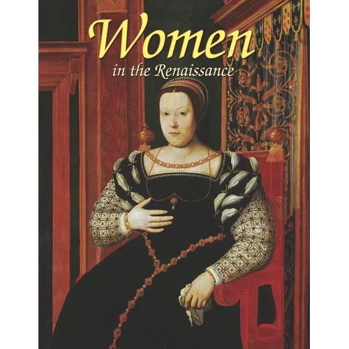 Women in the Renaissance - Hardcover