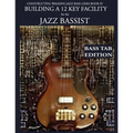 Constructing Walking Jazz Bass Lines Book IV - Building a 12 Key Facility for the Jazz Bassist: Book & MP3 Playalong Bass Tab Edition - Paperback