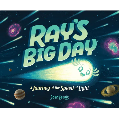 Ray's Big Day: A Journey at the Speed of Light - Hardcover