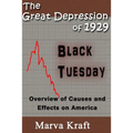 The Great Depression of 1929: Overview of Causes and Effects on America - Paperback