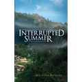 Interrupted Summer - Paperback