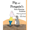 Pig and Penguin's Party Planning Problems - Paperback